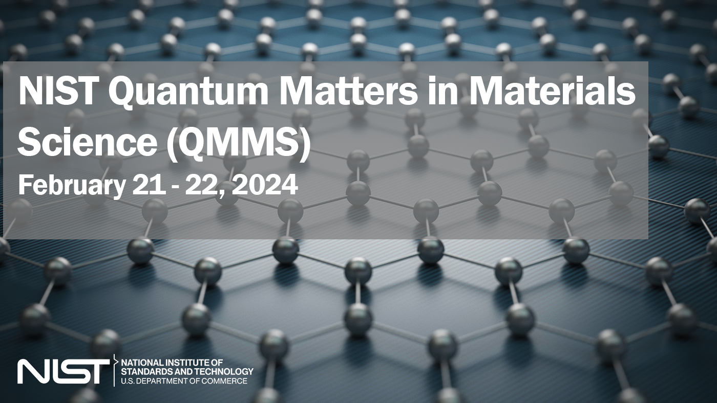 Quantum Matters in Materials Science NIST
